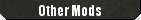Other Mods
